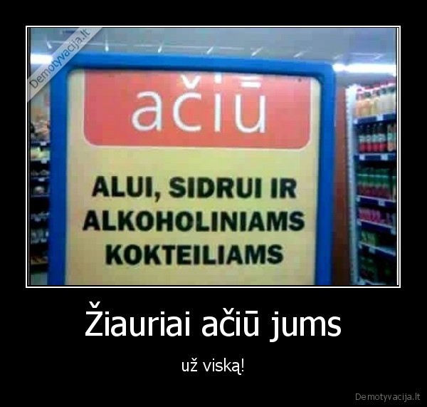 aciu, alkoholiui,alui,sidrui