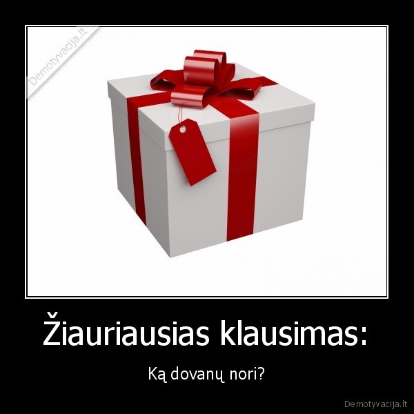 Žiauriausias klausimas: