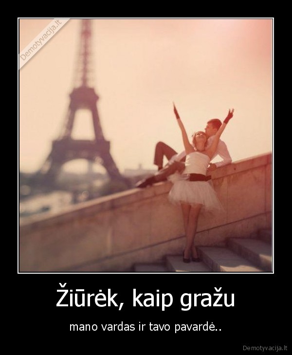 Žiūrėk, kaip gražu
