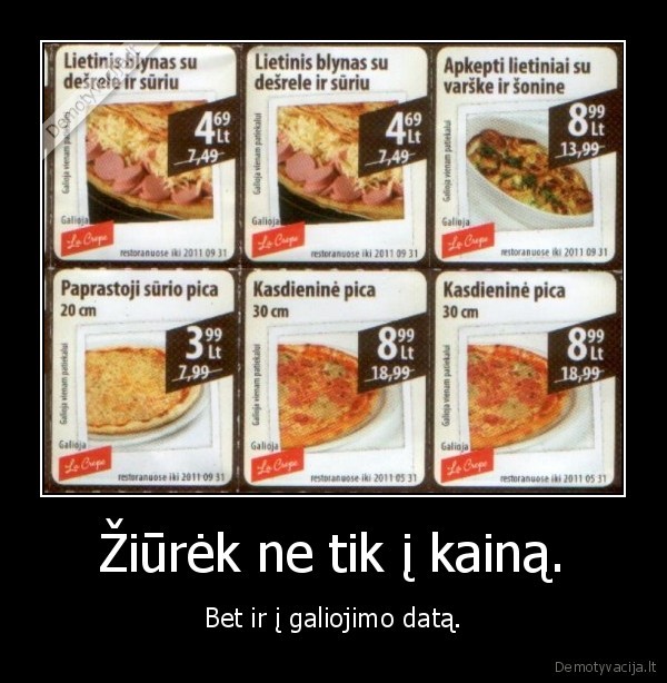 Žiūrėk ne tik į kainą.