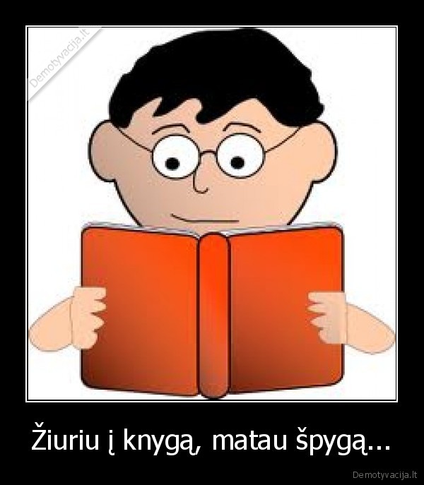 knyga,spyga,ziurejimas
