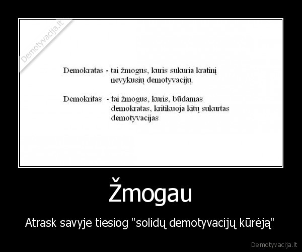 as, tai, demokratiniu, paziuru