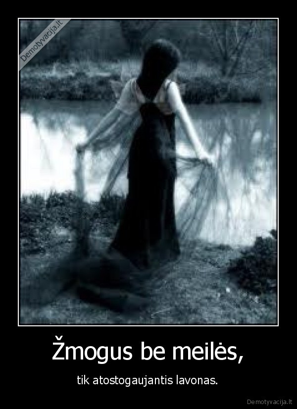 Žmogus be meilės,