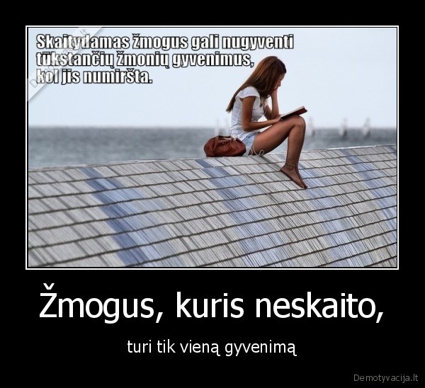 Žmogus, kuris neskaito,