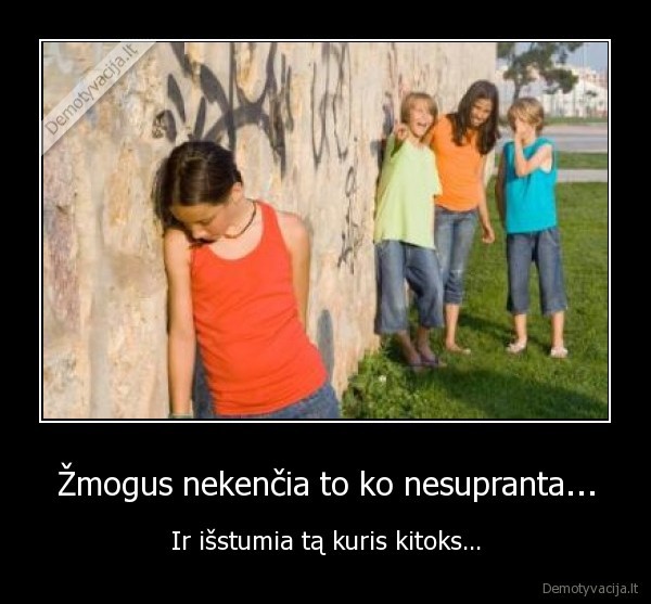 patycios,atstumimas,neapykanta,zmones
