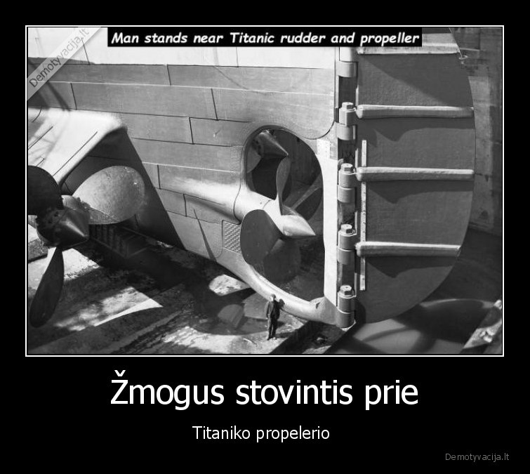 dydis,titanikas,zmogus,mazas