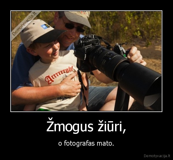 Žmogus žiūri,