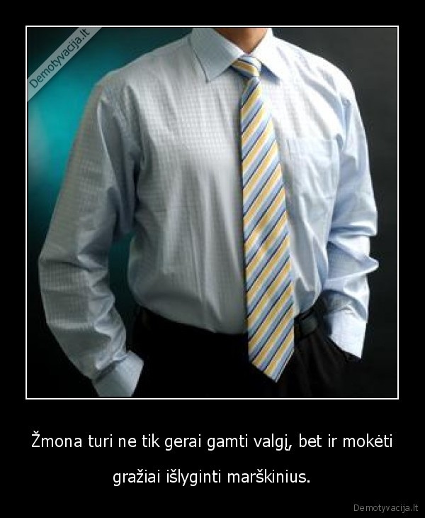 Žmona turi ne tik gerai gamti valgį, bet ir mokėti