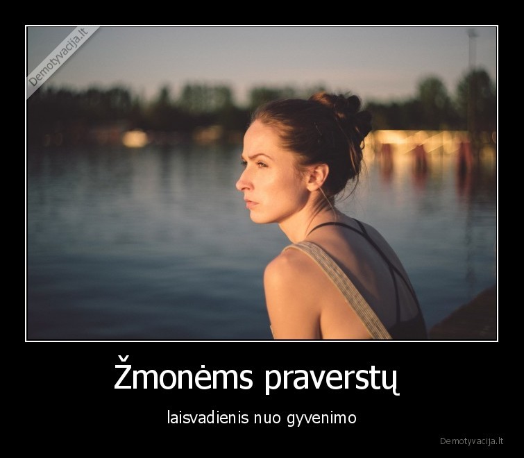 laisvadienis,gyvenimas