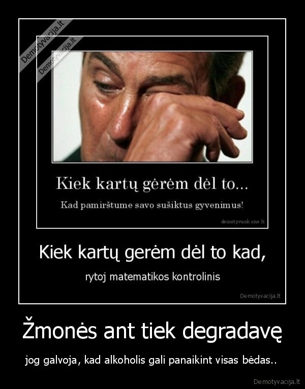 Žmonės ant tiek degradavę
