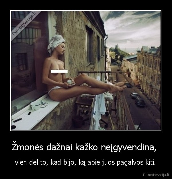 Žmonės dažnai kažko neįgyvendina, 