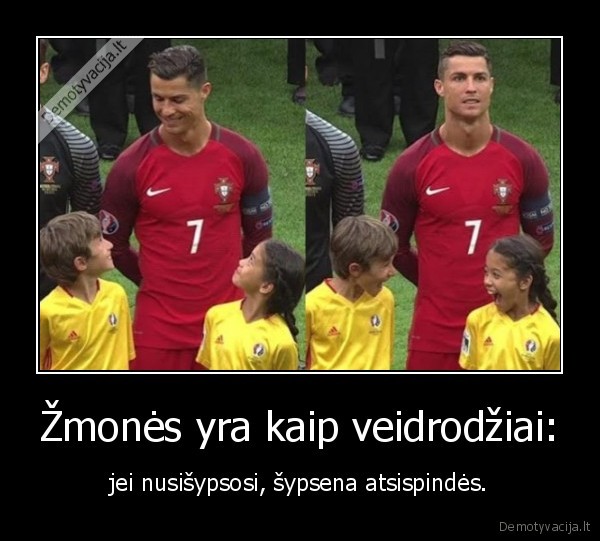 ronaldo,sypsena,veidrodziai,zmones