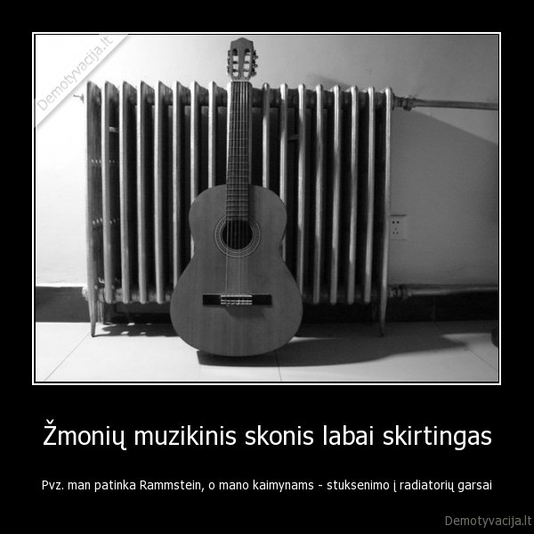muzika,megstama, muzika,triuksmingi, kaimynai