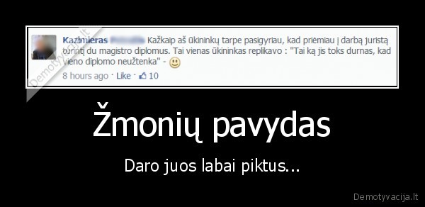 juristai,du, diplomai,facebook, statusas