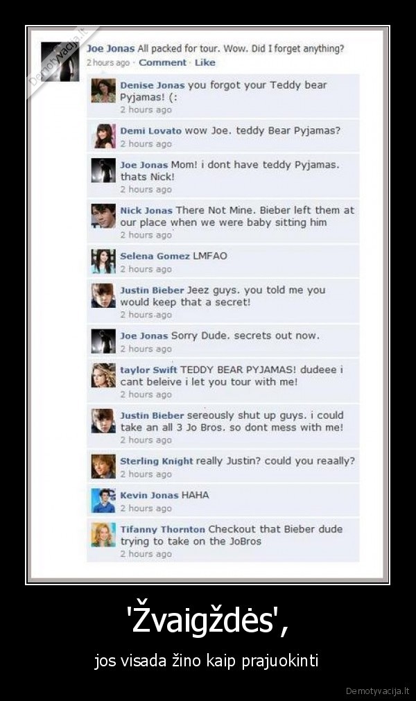 justin, bieber,joe, jonas,nick, jonas,kevin, jonas,stupid