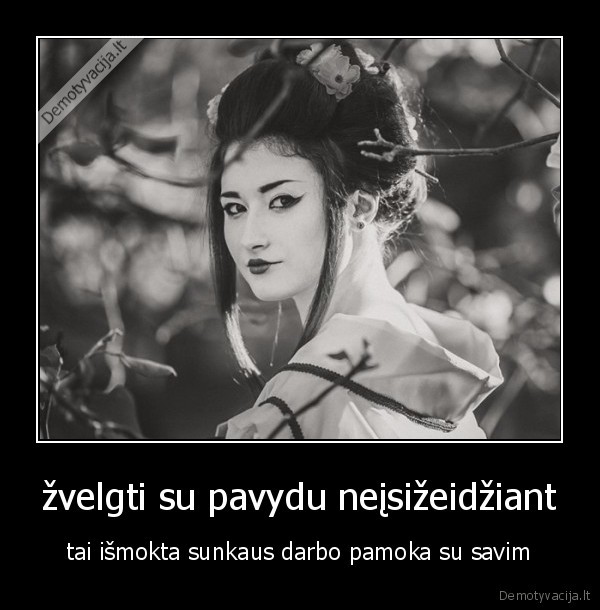 žvelgti su pavydu neįsižeidžiant