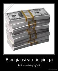  Brangiausi yra tie pinigai - kuriuos reikia grąžinti