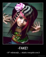 -FAKE! - - bl* nebesvaijk...- atsako mergaite one.lt