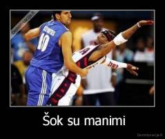  Šok su manimi - 