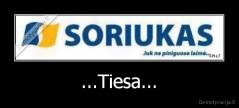 ...Tiesa... - 