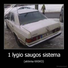 1 lygio saugos sistema - (atitinka KASKO)