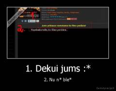 1. Dekui jums :* - 2. Nu n* ble*