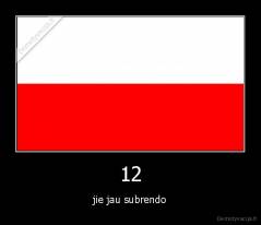 12 - jie jau subrendo