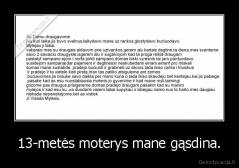 13-metės moterys mane gąsdina. - 