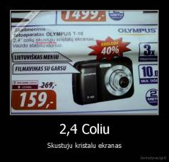 2,4 Coliu - Skustuju kristalu ekranas