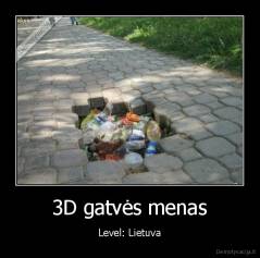 3D gatvės menas - Level: Lietuva