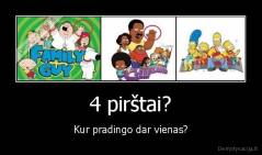 4 pirštai? - Kur pradingo dar vienas?