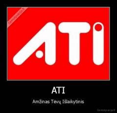 ATI - Amžinas Tėvų Išlaikytinis