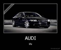 AUDI - life