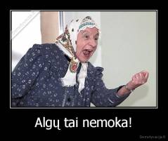 Algų tai nemoka! - 