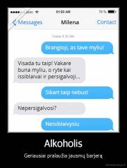 Alkoholis - Geriausiai pralaužia jausmų barjerą