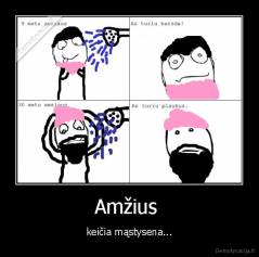 Amžius  - keičia mąstysena...