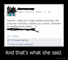 And that's what she said. - 