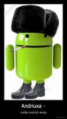 Andriuxa - - rusiška android versija