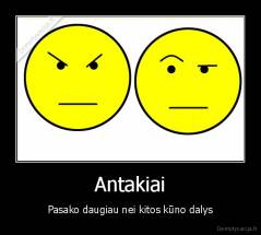 Antakiai - Pasako daugiau nei kitos kūno dalys
