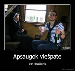 Apsaugok viešpate - penktradienis