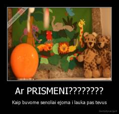 Ar PRISMENI???????? - Kaip buvome senoliai ejoma i lauka pas tevus