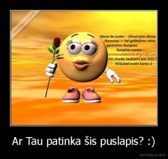 Ar Tau patinka šis puslapis? :) - 