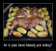 Ar ir pas tave klasėj yra tokių? - 