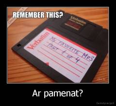 Ar pamenat? - 