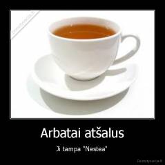 Arbatai atšalus - Ji tampa "Nestea"