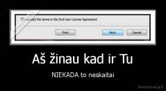 Aš žinau kad ir Tu - NIEKADA to neskaitai
