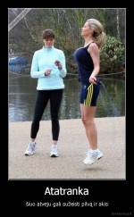 Atatranka - šiuo atveju gali sužeisti pilvą ir akis