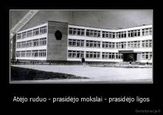 Atėjo ruduo - prasidėjo mokslai - prasidėjo ligos - 