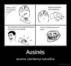 Ausinės - savaime užsirišantys batraiščiai