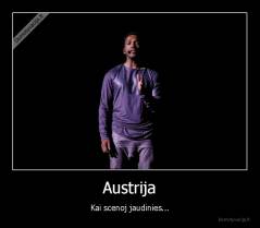 Austrija - Kai scenoj jaudinies...